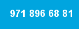 971 896 68 81